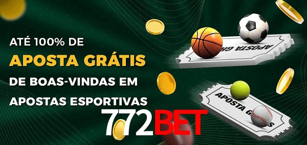 772BET Ate 100% de Aposta Gratis